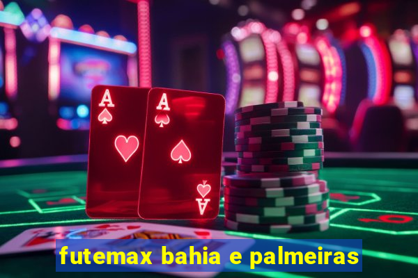 futemax bahia e palmeiras